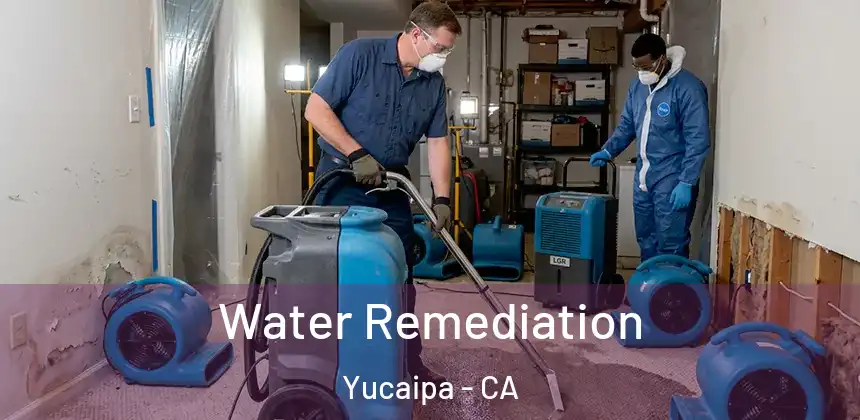 Water Remediation Yucaipa - CA